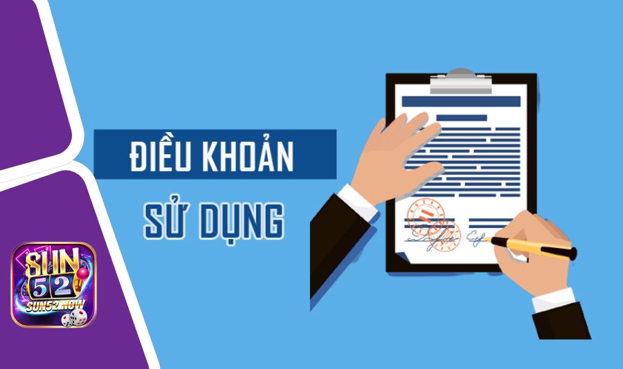 Điều khoản sử dụng Sun52 – kim chỉ nam cho mọi khách chơi