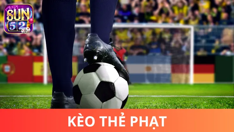 kèo thẻ phạt sun52