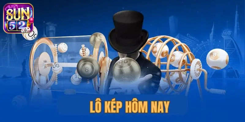 kinh nghiệm đánh đề lô kép